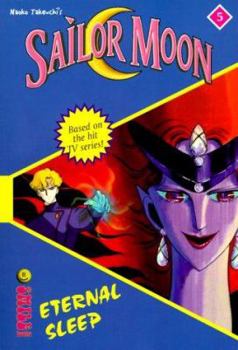 Eternal Sleep (Sailor Moon: The Novels, Book 5) - Book #5 of the Sailor Moon: The Novels