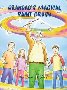 Hardcover Grandad's Magical Paint Brush Book