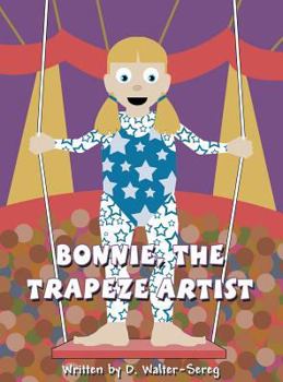Hardcover Bonnie, the Trapeze Artist Book
