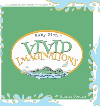 Hardcover Baby Glen's Vivid Imaginations Book