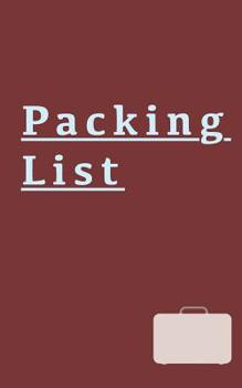 Paperback Packing List: for the Adventurer, Explorer, Traveller, Holiday Maker Book