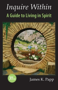 Paperback Inquire Within: A Guide to Living in Spirit Book
