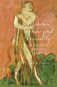 Hardcover Monsters, Gender and Sexuality in Medieval English Literature Book