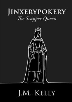 Paperback Jinxerypokery: The Scapper Queen Book
