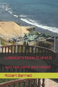 Lobsters book 5 and 6: sun sea sand and island
