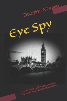 Paperback Eye Spy: The Adventures of Auralie Duchess Book