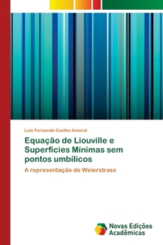 Paperback Equação de Liouville e Superfícies Mínimas sem pontos umbílicos [Portuguese] Book