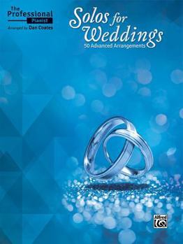 Paperback The Professional Pianist -- Solos for Weddings: 50 Advanced Arrangements Book