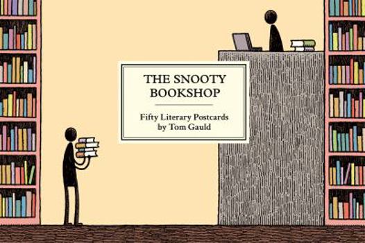 Hardcover The Snooty Bookshop: Fifty Literary Postcards by Tom Gauld Book