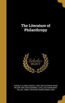 Hardcover The Literature of Philanthropy Book