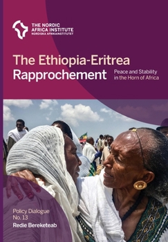 Paperback The Ethiopia-Eritrea Rapprochement: Peace and Stability in the Horn of Africa Book