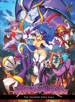 Hardcover Darkstalkers Volume 2: The Shadow Soul Saga Book