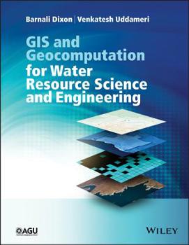 Paperback GIS and Geocomputation for Water Resource Science and Engineering Book