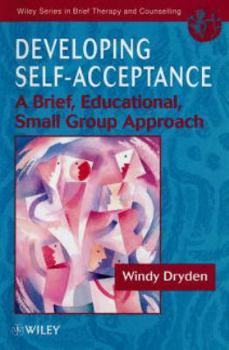 Developing Self-Acceptance: A Brief, Educational, Small Group Approach