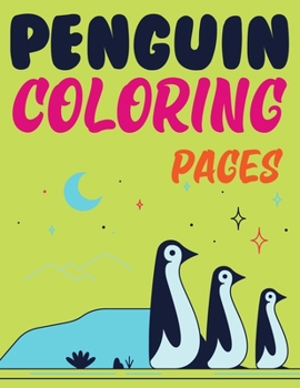 Paperback Penguin Coloring Pages: Penguin Coloring Book For Kids Book