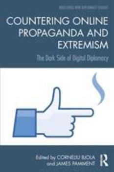 Paperback Countering Online Propaganda and Extremism: The Dark Side of Digital Diplomacy Book