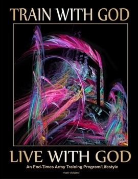 Paperback Train With God - Live With God: A Christian Worker Spiritual Training Program / Lifestyle Book