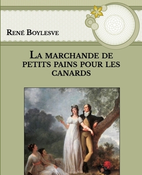 Paperback La marchande de petits pains pour les canards: Large Print [French] Book