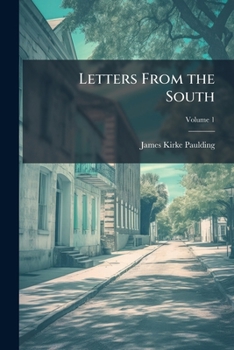 Letters From the South, Written During an Excursion in the Summer of 1816; Volume 1
