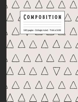 Composition: Wide ruled education composition notebook for school and college students and teachers - Triangle contemporary graphic cover art design in gray and beige