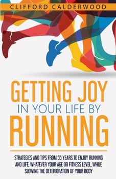 Paperback Getting Joy in Your Life by Running Book