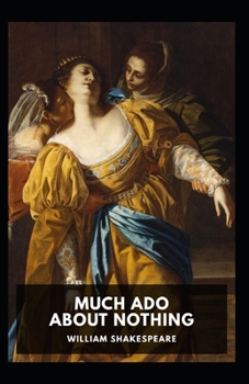 Much Ado About Nothing-Classic Edition(Annotated)