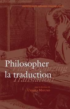 Paperback Philosopher la traduction / Philosophizing Translation Book