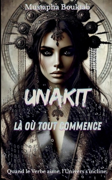 Paperback Unakit: Là où tout commence [French] Book