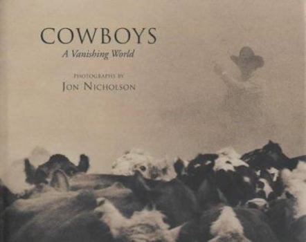 Hardcover COWBOYS: A Vanishing World Book