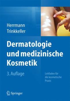 Paperback Dermatologie Und Medizinische Kosmetik: Leitfaden F?r Die Kosmetische Praxis [German] Book