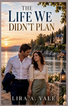 Paperback The Life We Didn't Plan Book