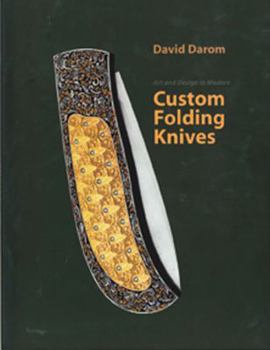 Hardcover Art and Design in Modern Custom Folding Knives Book