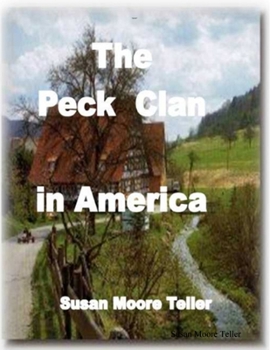 Paperback The Peck Clan in America Vol I - Standard Version 2019 Book