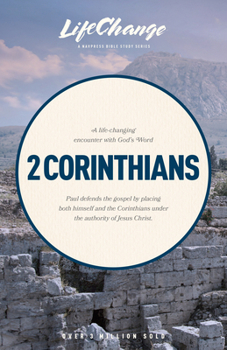 A Navpress Bible Study on the Book of 2 Corinthians (Life Change Series) - Book  of the Lifechange