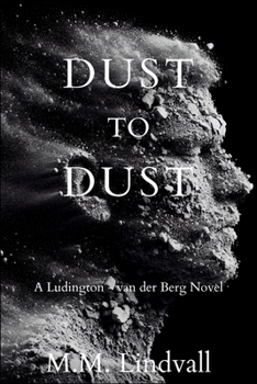 Paperback Dust to Dust: A Ludington-van der Berg Mystery Book