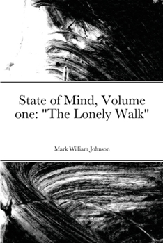 Paperback State of Mind Volume one "The Lonely Walk" Book