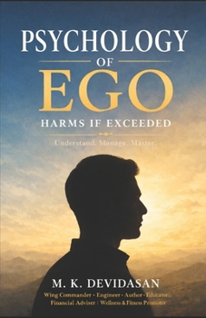 Paperback Psychology of Ego: Harms If Exceeded Book
