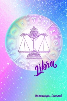 Paperback Libra Horoscope Journal: Zodiac Notebook Astrology Sign Gift Book