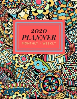 Paperback 2020 Planner Monthly and Weekly View: January 1 2020 through December 31 2020, Undated week at a glance, yearly overview, bold coloring book style cov Book