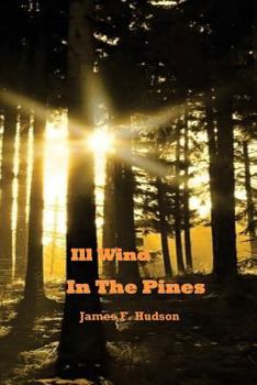Paperback Ill Wind in the Pines Book