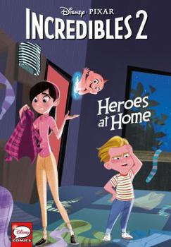 Hardcover Disney-Pixar the Incredibles 2: Heroes at Home (Younger Readers Graphic Novel) Book