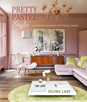 Hardcover Pretty Pastel Style: Decorating Interiors with Pastel Shades Book