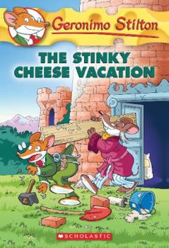 The Stinky Cheese Vacation - Book #57 of the Geronimo Stilton