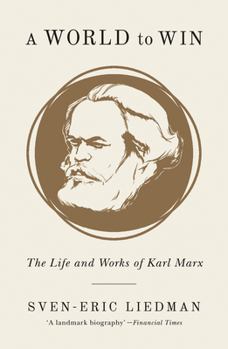 Paperback A World to Win: The Life and Works of Karl Marx Book