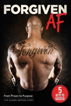 Paperback FORGIVEN AF: From Prison to Purpose Book