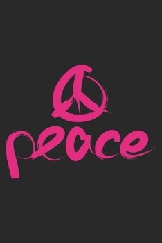 Peace: Hippie Notebook Blank Line Hippies Journal Lined with Lines 6x9 120 Pages Checklist Record Book Peace Love Take Notes faith hope kindness Planner Paper Christmas Gift for Hippies