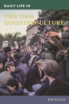 Hardcover Daily Life in the 1960s Counterculture Book