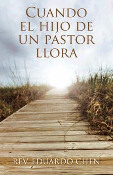 Paperback Cuando El Hijo de Un Pastor Llora [Spanish] Book