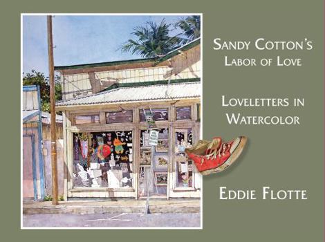 Hardcover Sandy Cotton's Labor of Love - Love Letters in Watercolor Book