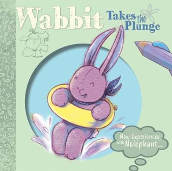 Library Binding Wabbit Takes the Plunge Book